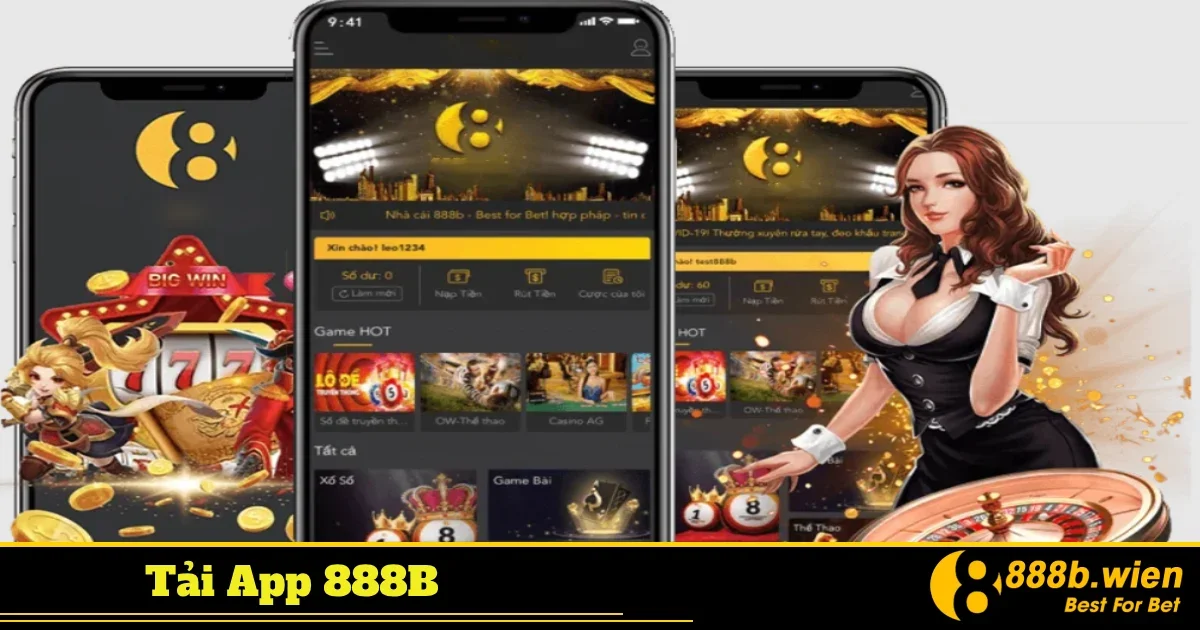 Vì sao bạn nên tải App 888B ngay hôm nay?